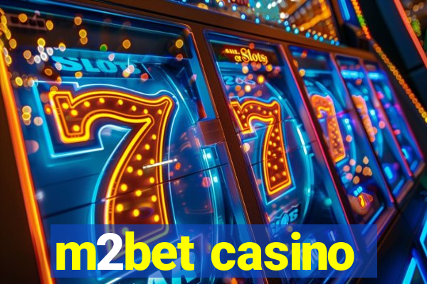 m2bet casino